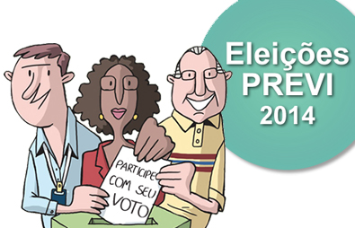 Conheça as chapas inscritas nas Eleições PREVI 2014 | Portal Previ