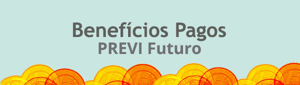 PREVI Futuro paga R$ 4 milhões em aposentadorias e pensões em 2013